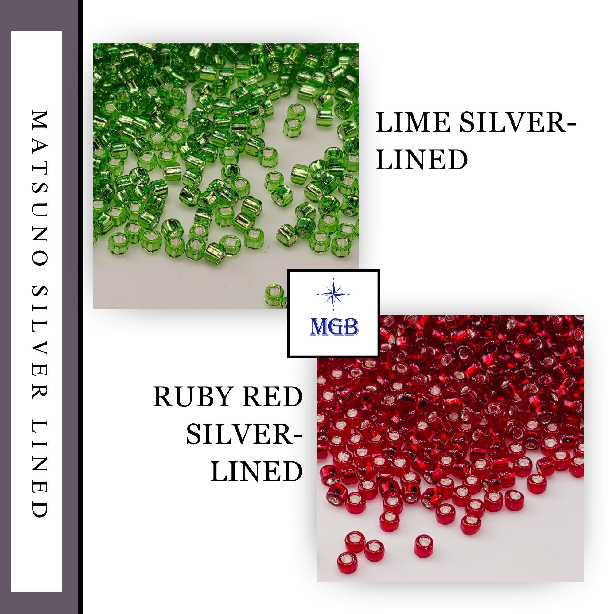 The image is a collage of two images, one showing green beads and the other showing red beads. The text above the images reads "LIME SILVER-LINED" and below the images, "RUBY RED SILVER-LINED".