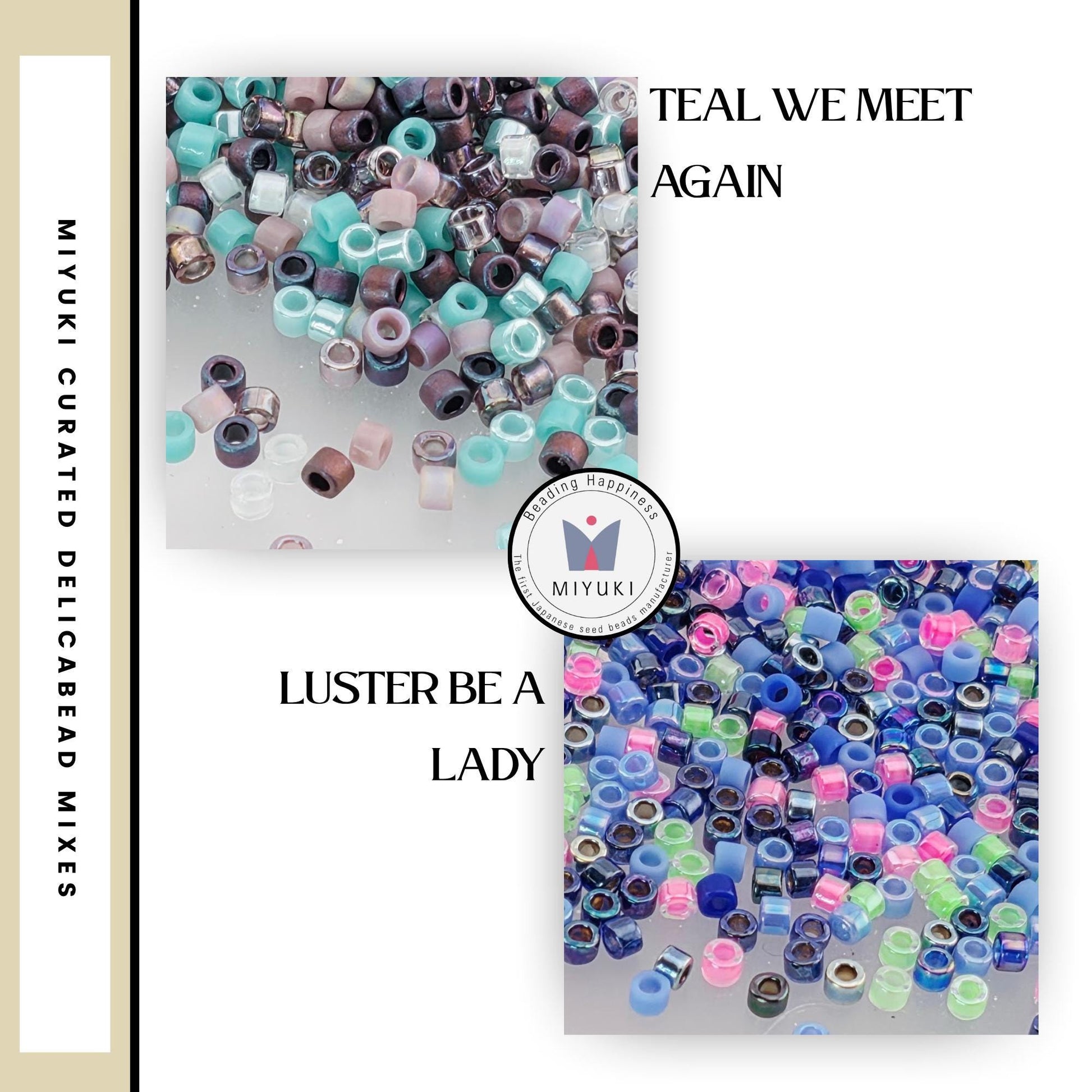 The image is a collage of two images, each featuring a variety of colorful beads. The text in the image includes phrases such as "TEAL WE MEET AGAIN" and "LUSTER BE A LADY".