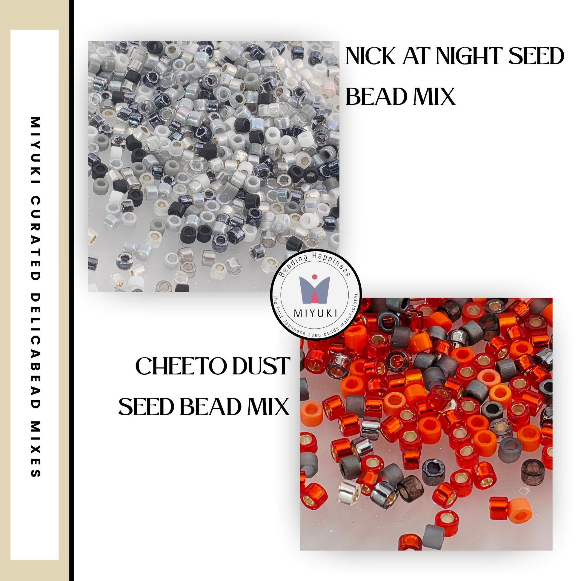 The image is a collage of two images, one showing a pile of black and white beads and the other showing a pile of orange and black beads. The text in the image includes "NICK AT NIGHT SEED BEAD MIX", "CHEETO DUST SEED BEAD MIX", and "Miyuki Curated Delicately Beaded Mixes".