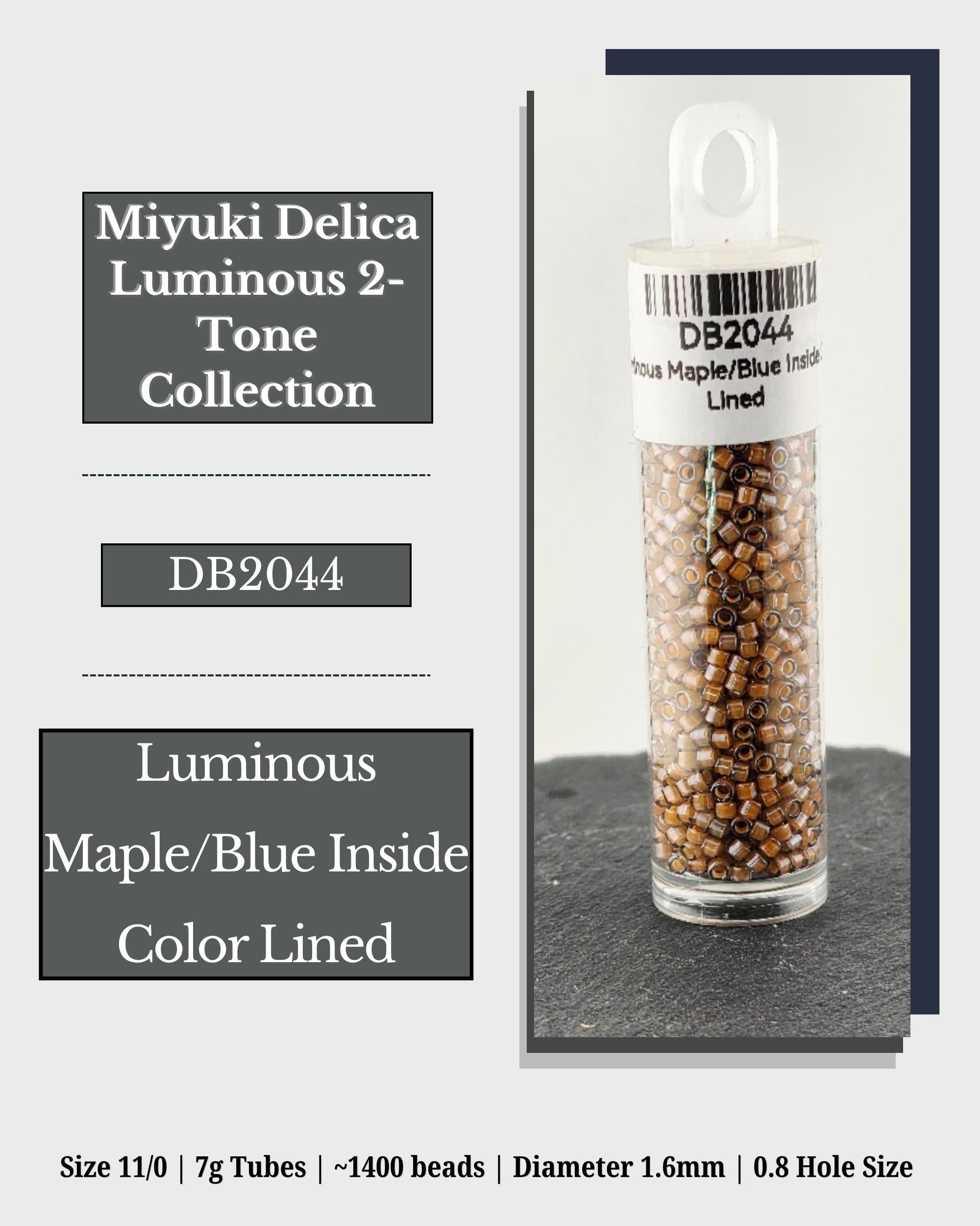 The image is a product advertisement for Miyuki Delica Luminous 2-tone Collection. It features a clear glass jar filled with brown beads, labeled as Maple/Blue Inside Color Lined. The jar is described as having a diameter of 1.6mm and a hole size of 0.8mm. The product is described as having a size of 11/0 (7g) tubes and 1400 beads.