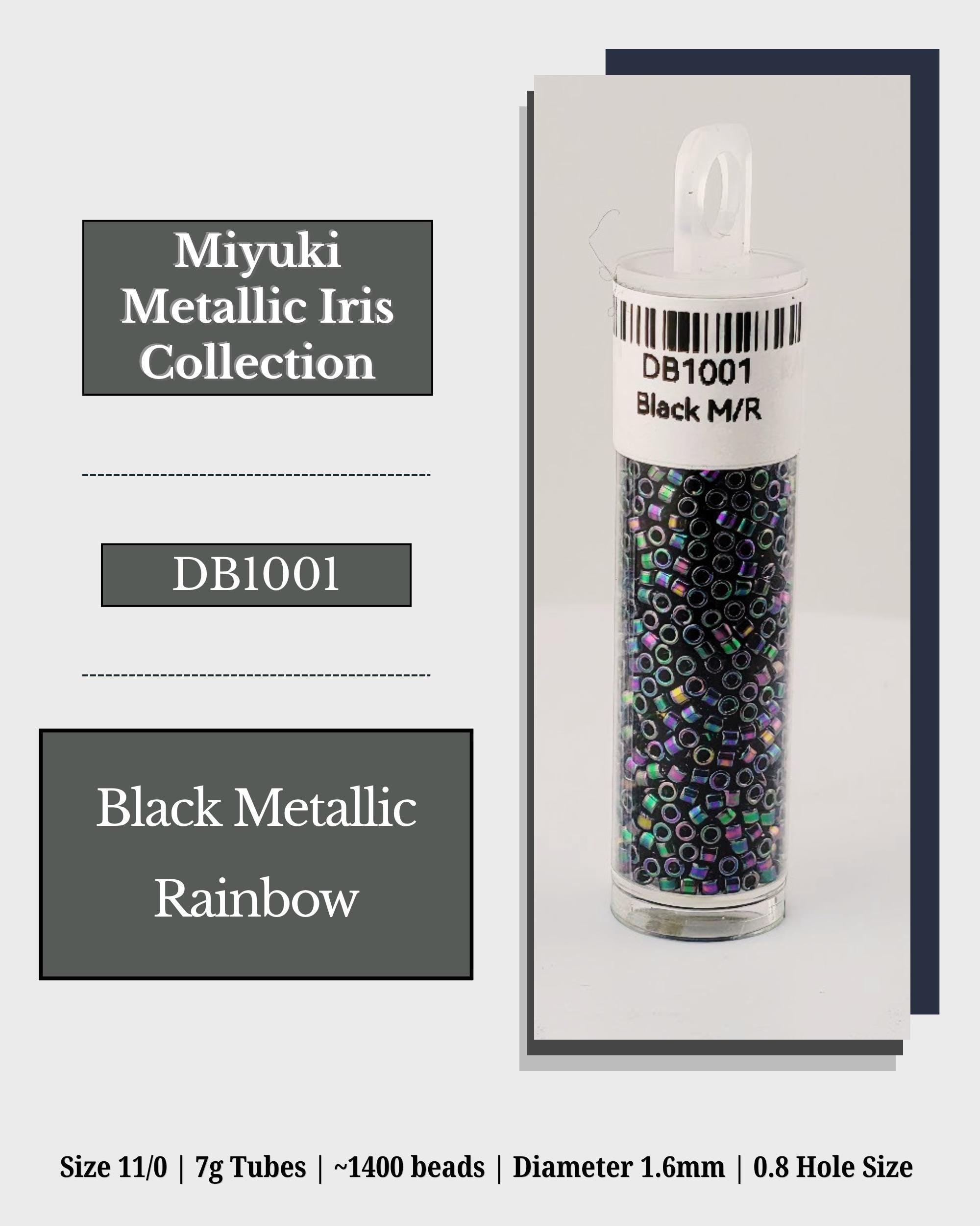 The image is a product advertisement for the Miyuki Metallic Iris Collection. It features a clear glass tube filled with black metallic rainbow beads, labeled as size 11/0 7g tubes with 1400 beads and a diameter of 1.6mm. The product is described as a black metallic rainbow.