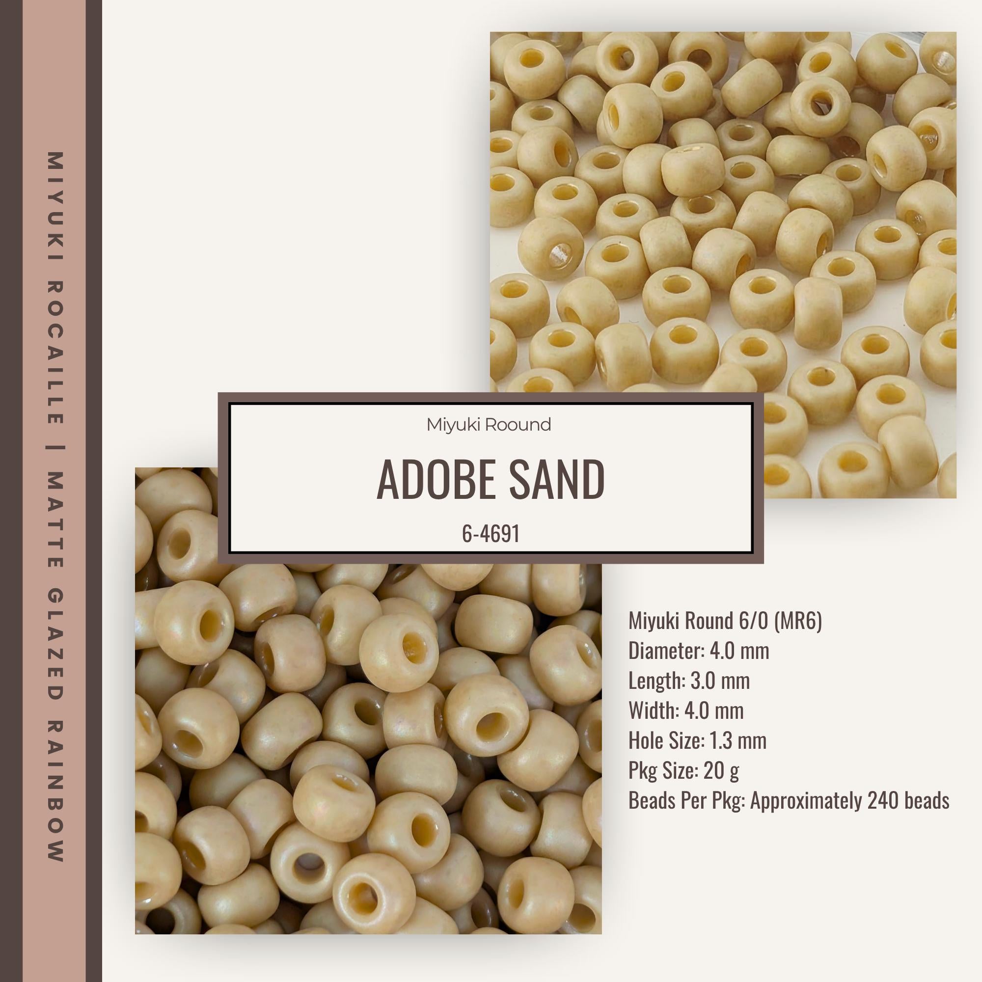a collection of beads, with a focus on a specific type of bead called Adobe sand. The beads are described as round, with a 6.4 millimeter diameter and a length of 3.0 millimeters. They are also described as having a width of 4.0 millimeters and a hole size of 1.3 millimeters. The beads are approximately 240 beads in size, as indicated by the pkg size of 20 g.