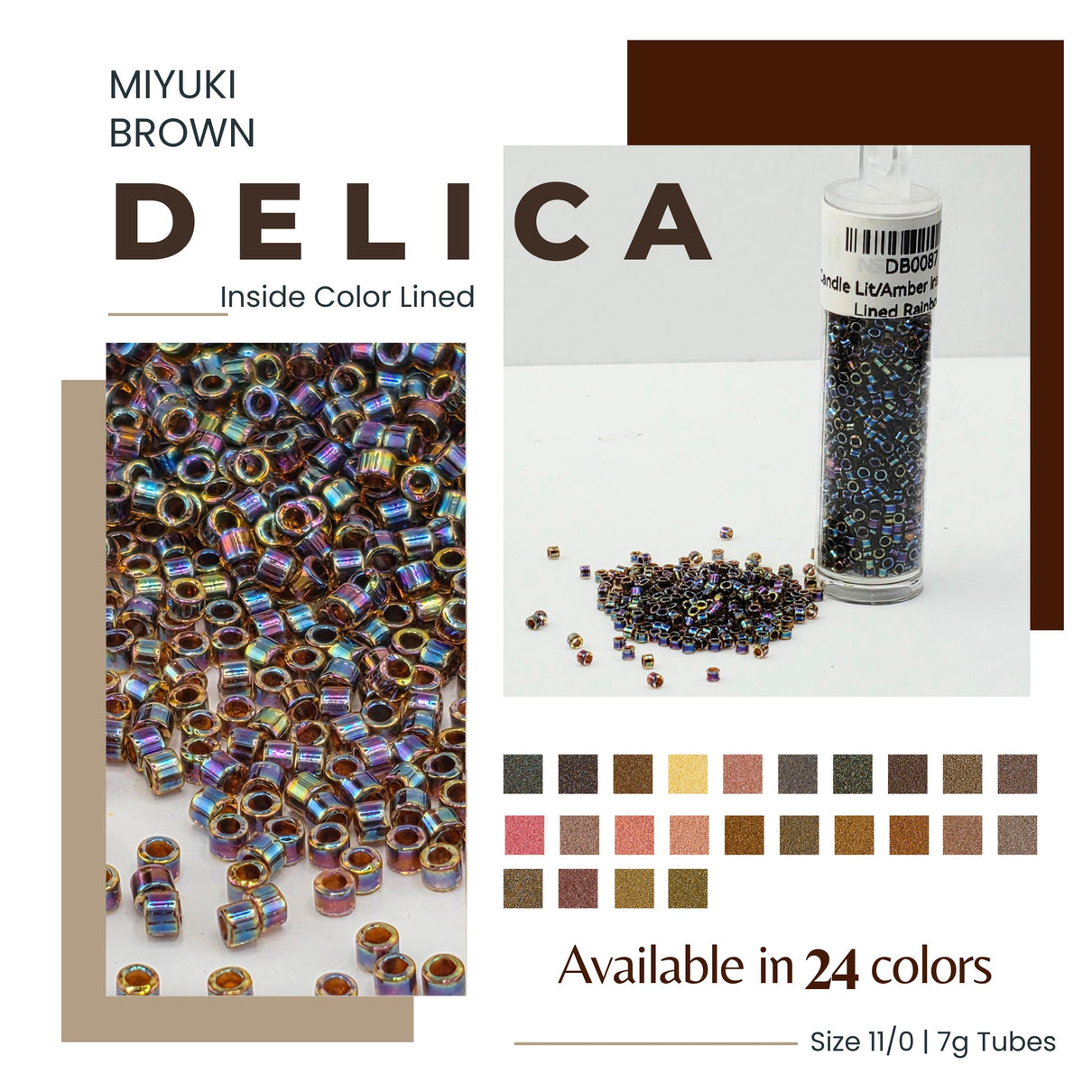 The image is an advertisement for beads, specifically beads in the color brown. It features a variety of brown beads in different sizes and a bottle of beads. The text on the image indicates that the beads are available in 24 colors and are available in size 11/0/7g tubes.