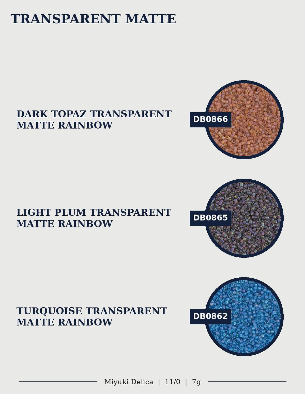 three different transparent matte colors: dark topaz, light plum, and turquoise.