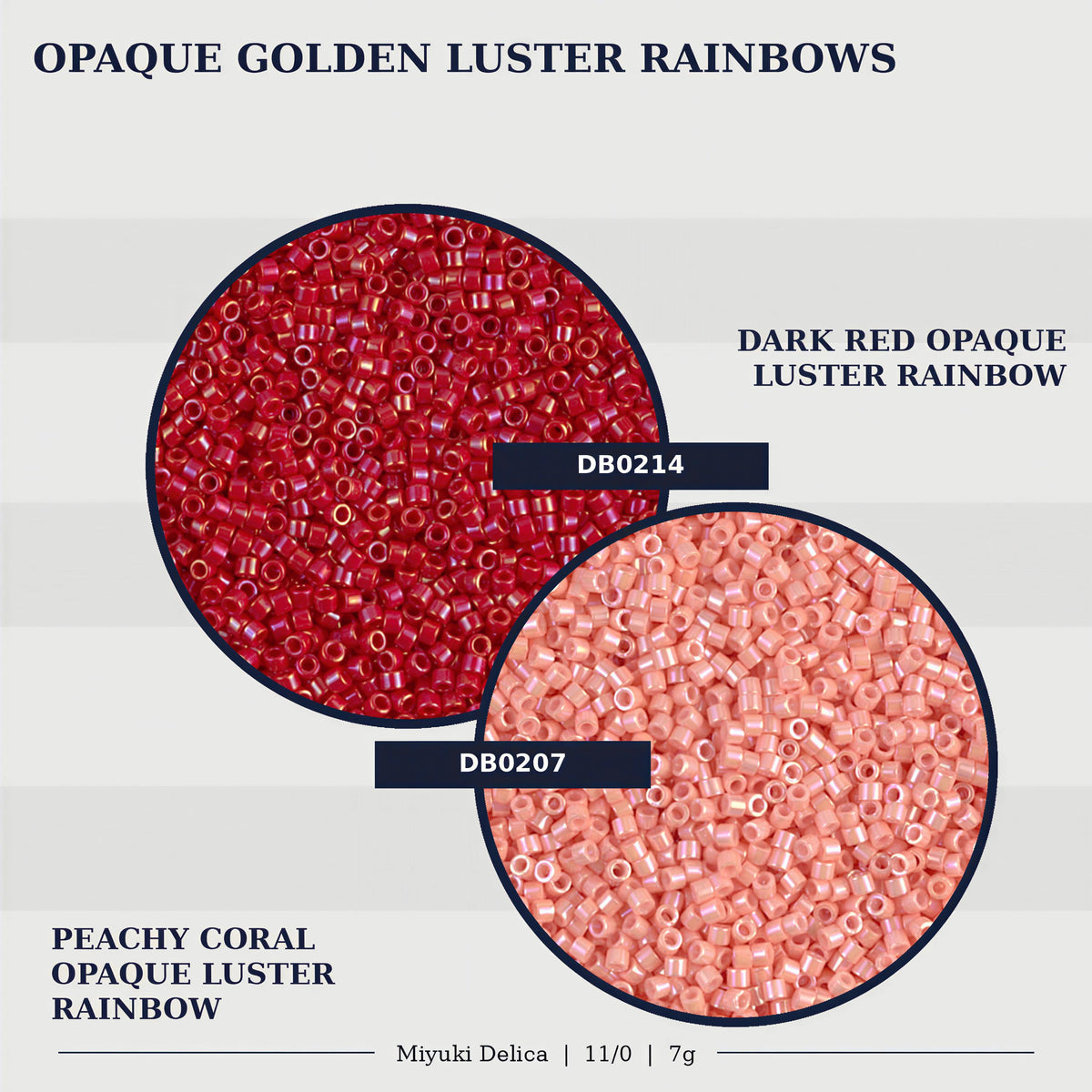 two circular arrangements of colored beads, one with a dark red color and the other with a peach color. The text above the images reads "OPAQUE GOLDEN LUSTER RAINBOWS" and below the images, the text reads "DARK RED OPaque LUSTER RAINBOW" and "PEACHY CORAL OPaque Luster RAINBOW".