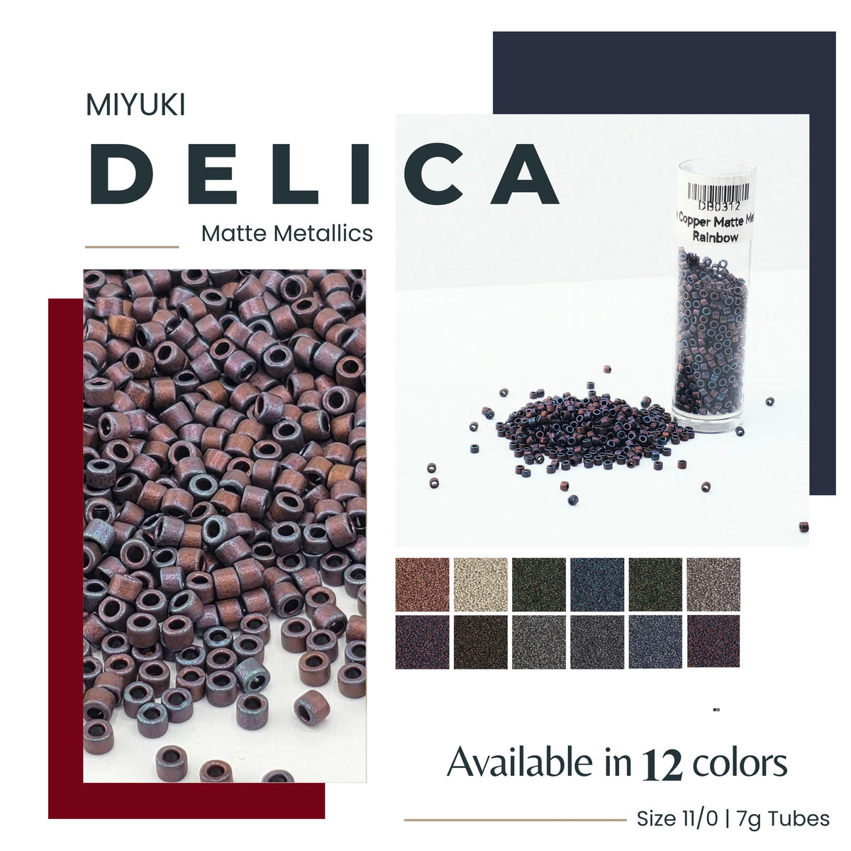The image is an advertisement for Miyuki Delica matte metallic beads. It features a close-up of the beads in various colors, as well as a close-up of the beads spilling out of a tube. The image also includes a color swatch and a description of the product.