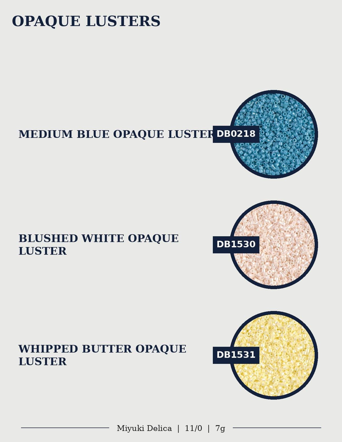 three different shades of Opaque Luster, each with a unique color and texture. The first shade is Medium Blue Opaque Luster, the second is Blushed White Opaque Luster, and the third is Swirled Butter Opaque Luster.