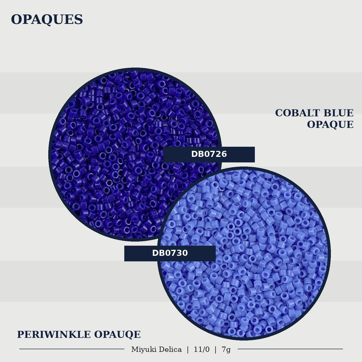 two different shades of blue Opaque beads, with the text "COBALT BLUE OPAQUE" and "PERIWINKLE OPAQUE" indicating the color and type of beads.