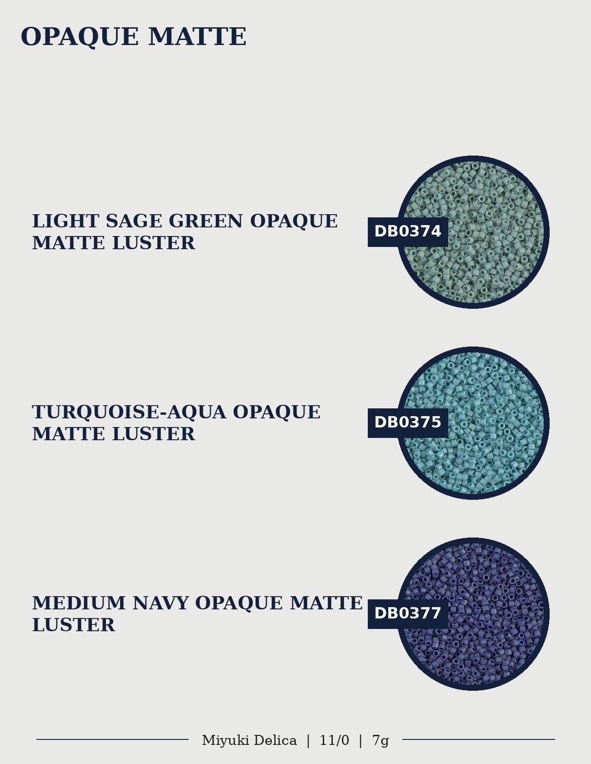 three different shades of Opaque Matte Luster, each with a distinct color: Light Sage Green, Turquoise-Aqua Opaque, andIUM Navy Opaque.