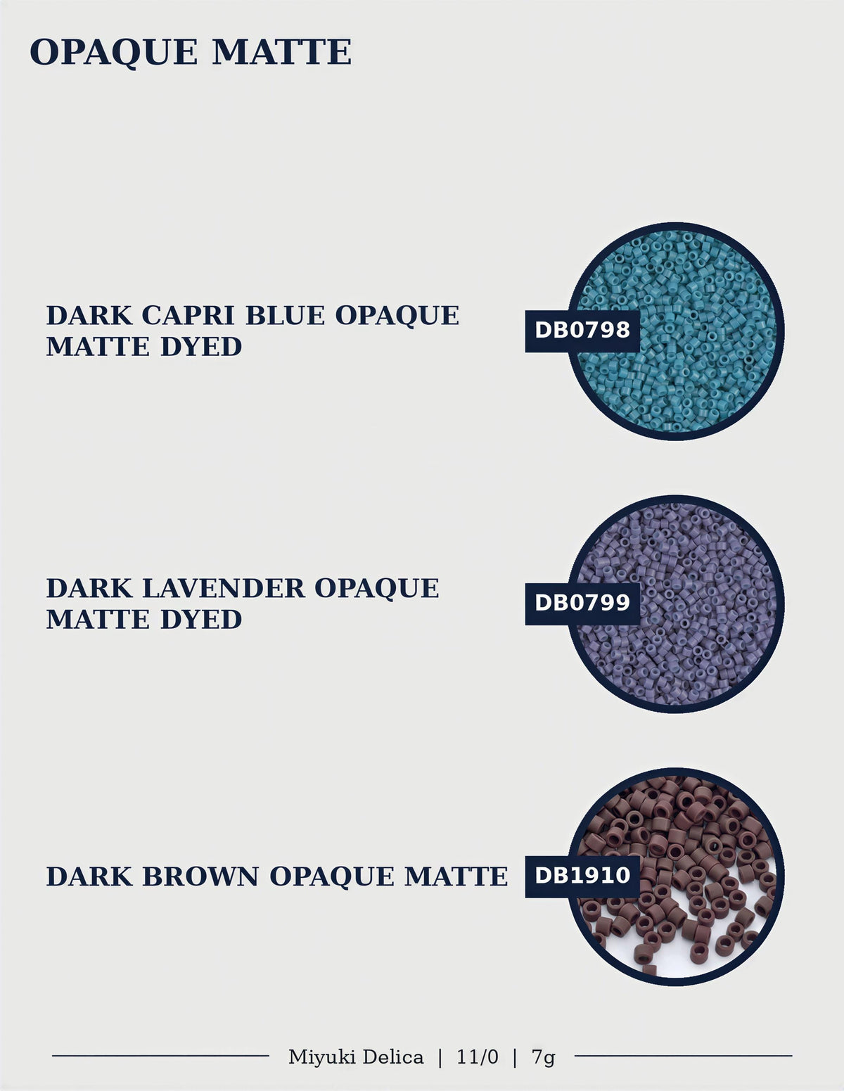 three different types of opaque matte dyes: Dark Capri Blue Opaque, Dark Lavender Opaque, and Dark Brown Opaque.