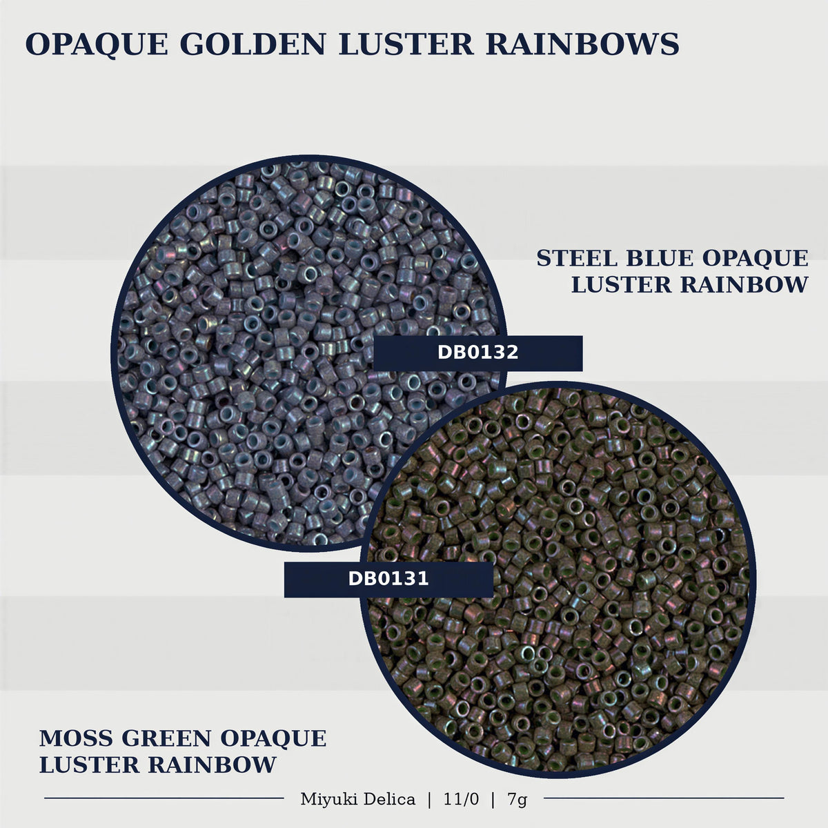 two circular images of a collection of beads, with one image showing a green color and the other showing a blue color. The text indicates that these beads are "Opaque Golden Luster Rainbows" and are described as "MOSS GREEN OPaque Luster Rainbow" and "STEEL BLUE OPaque Luster Rainbow".