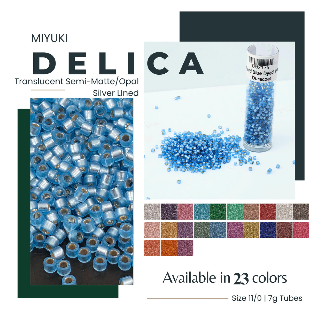 The image is a collage of three images: a close-up of numerous blue beads, a close-up of a blue dye tube, and a close-up of a color palette of various colored beads. The collage includes text that describes the items, such as "Miyuki DELICA Translucent Semi- Matte/Oval Silver Lined" and "Available in 23 colors Size 11/0 1/7g Tubes".