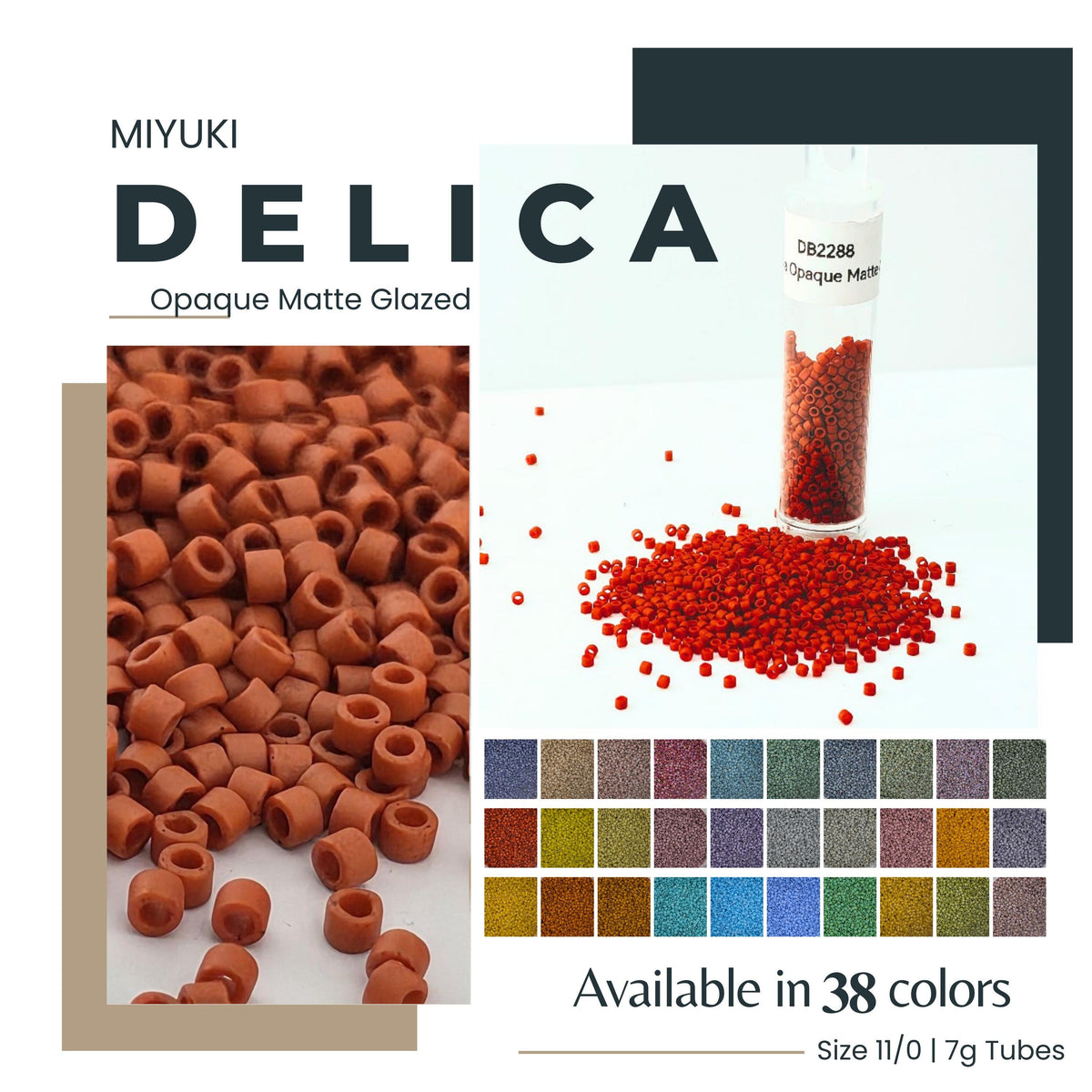 The image is an advertisement for Miyuki Delica Opaque Matte Glazed beads. It features a close-up of the red beads in a glass tube, as well as a variety of colors available in 38 tubes. The text highlights the availability of the product in 38 colors and the size of the 11/0/1.7g tubes.