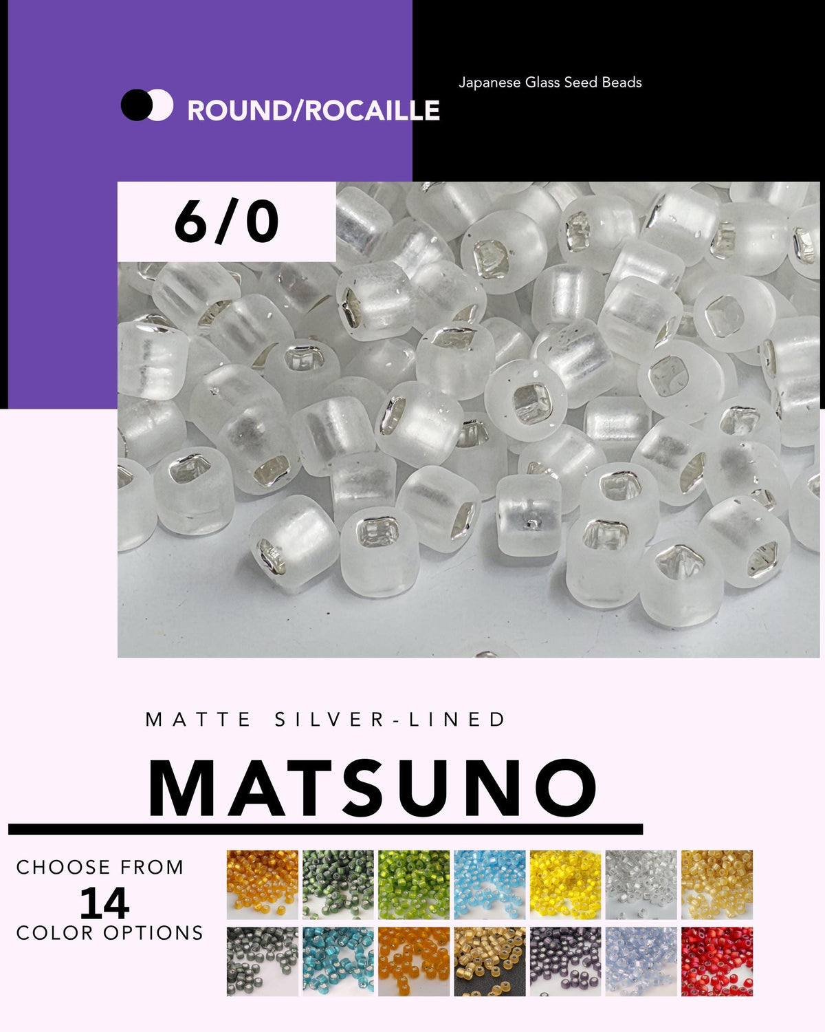 The image is a collage of various Japanese glass seed beads, with a focus on the Matsuono beads. The image includes a close-up of the beads and a background of different colored beads, showcasing the variety of colors available.