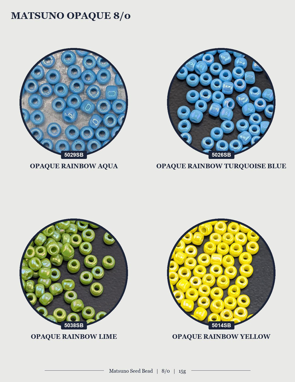 four circular images, each displaying a different color of Matsuo Opaque 8/0 beads. The first image shows blue beads, the second image shows green beads, the third image shows yellow beads, and the fourth image shows blue beads.