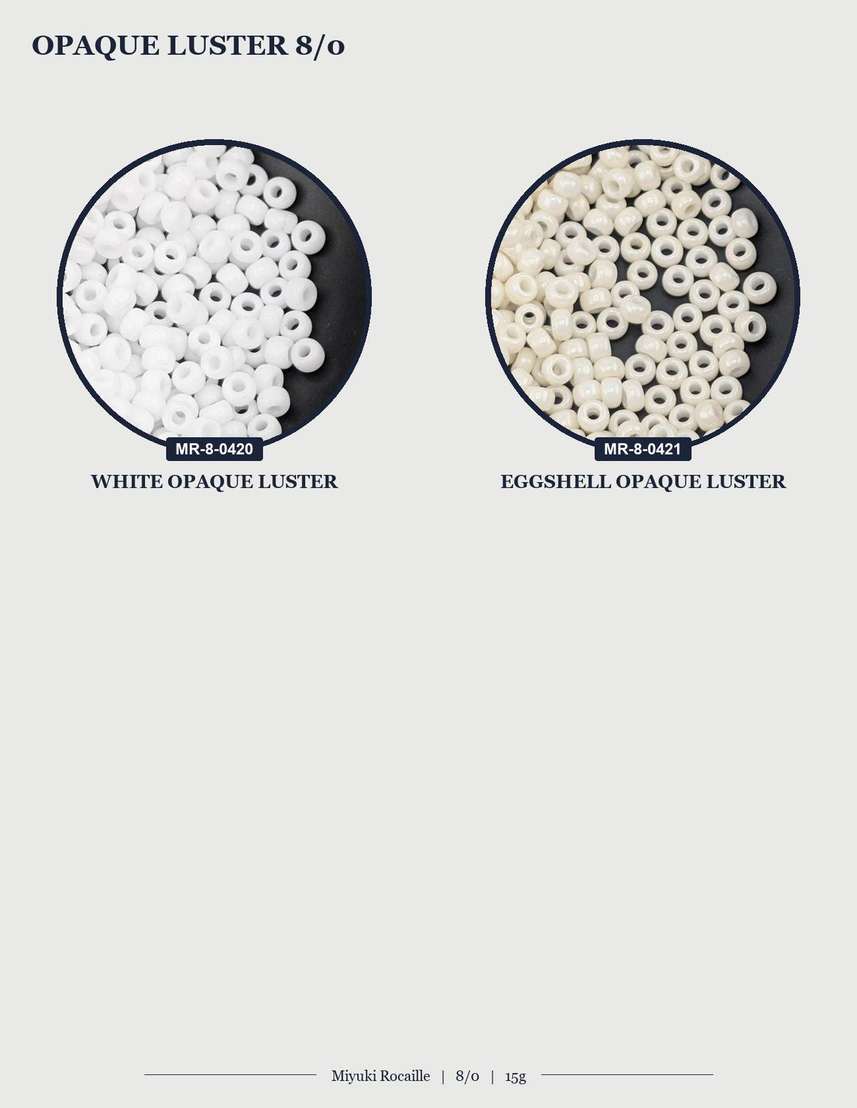 two images of a white opaque luster and an eggshell opaque luster. The text in the image is too short and does not provide enough information to describe the images in detail.