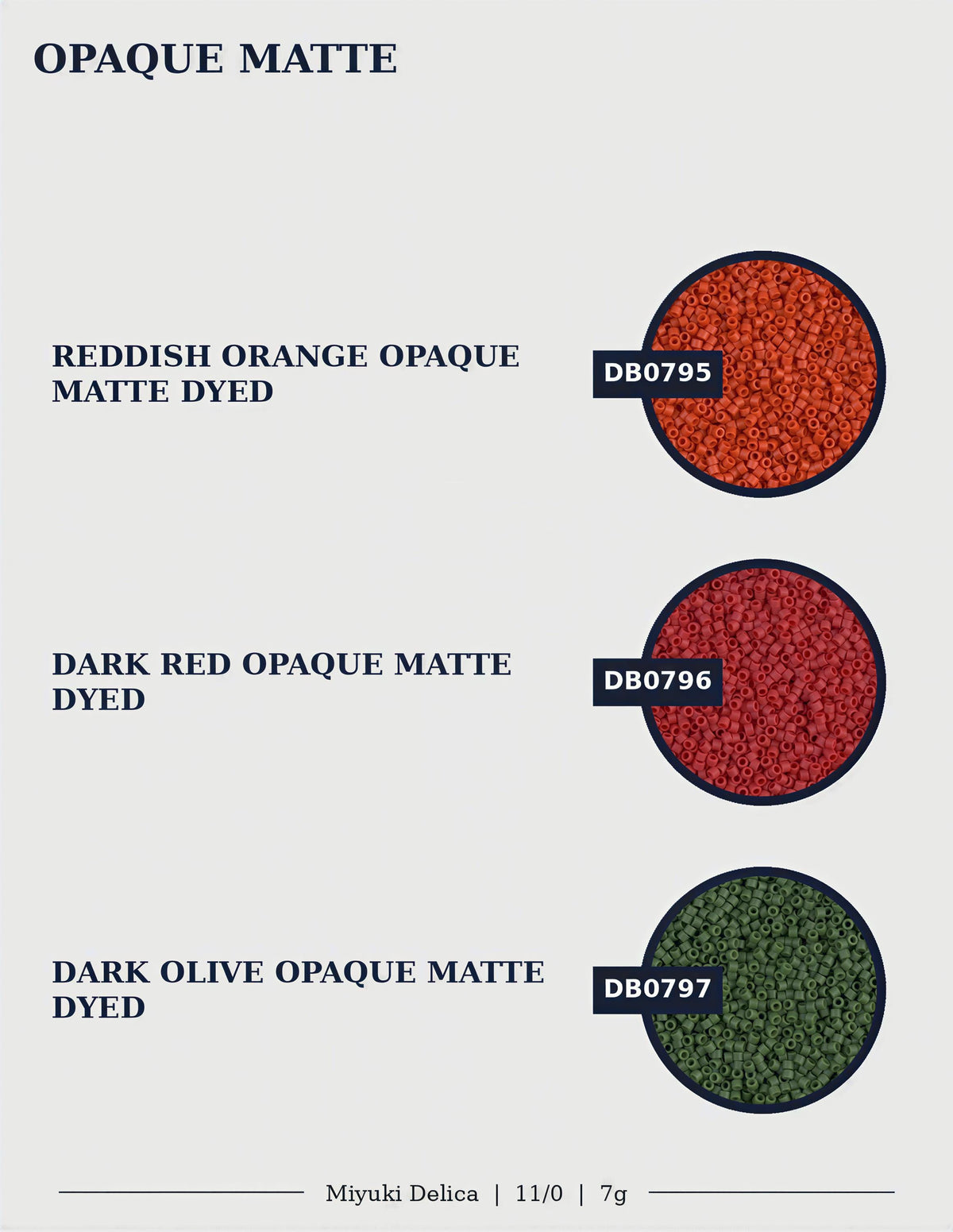 three different colors of Opaque Matte Dye: Reddish Orange, Dark Red, and Dark Olive.