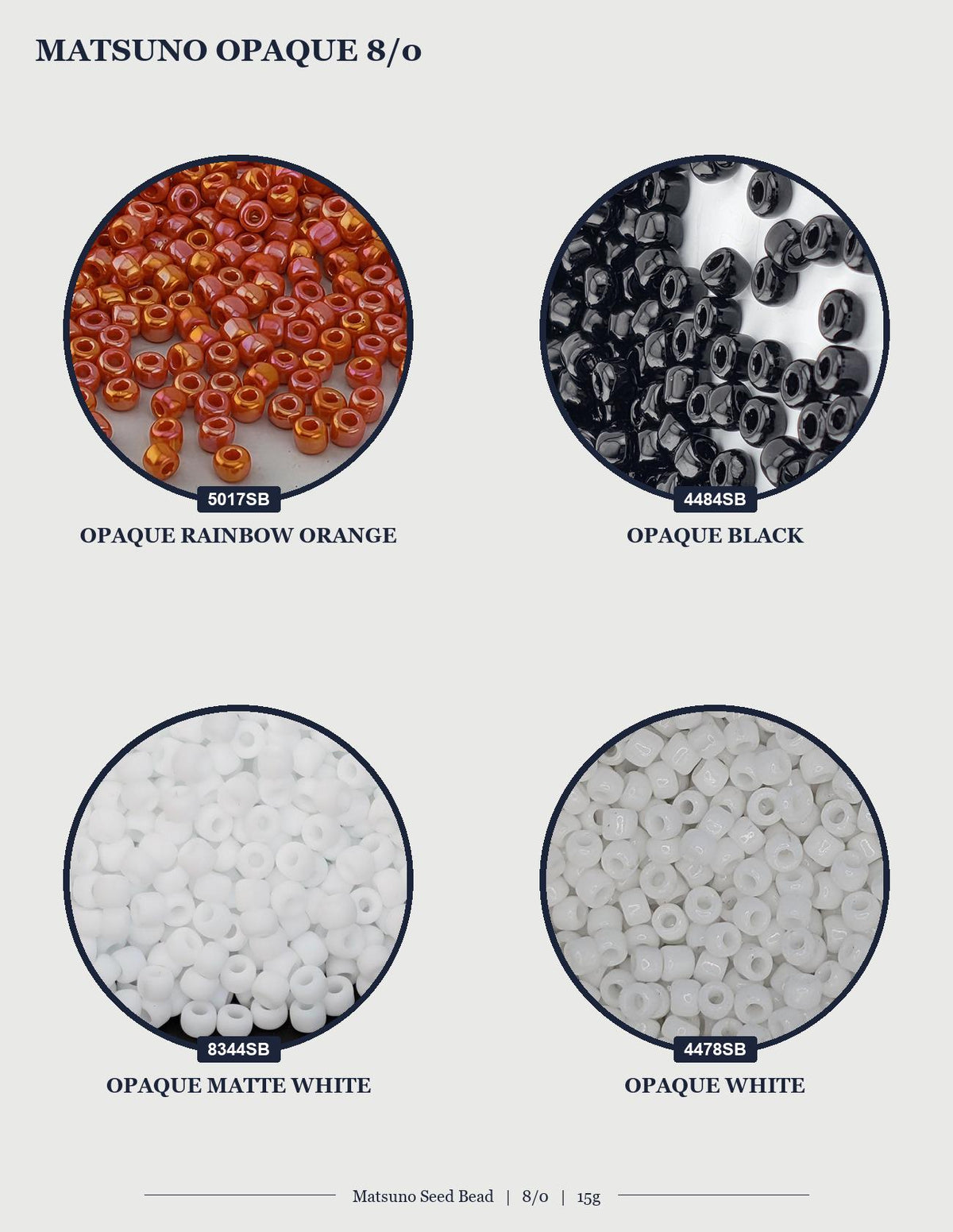 four different types of Matsuo seed beads, each with a distinct color and size. The first bead is a rainbow-colored opaquet, the second is a black opaquet, the third is a white opaquet, and the fourth is a white opaquet.