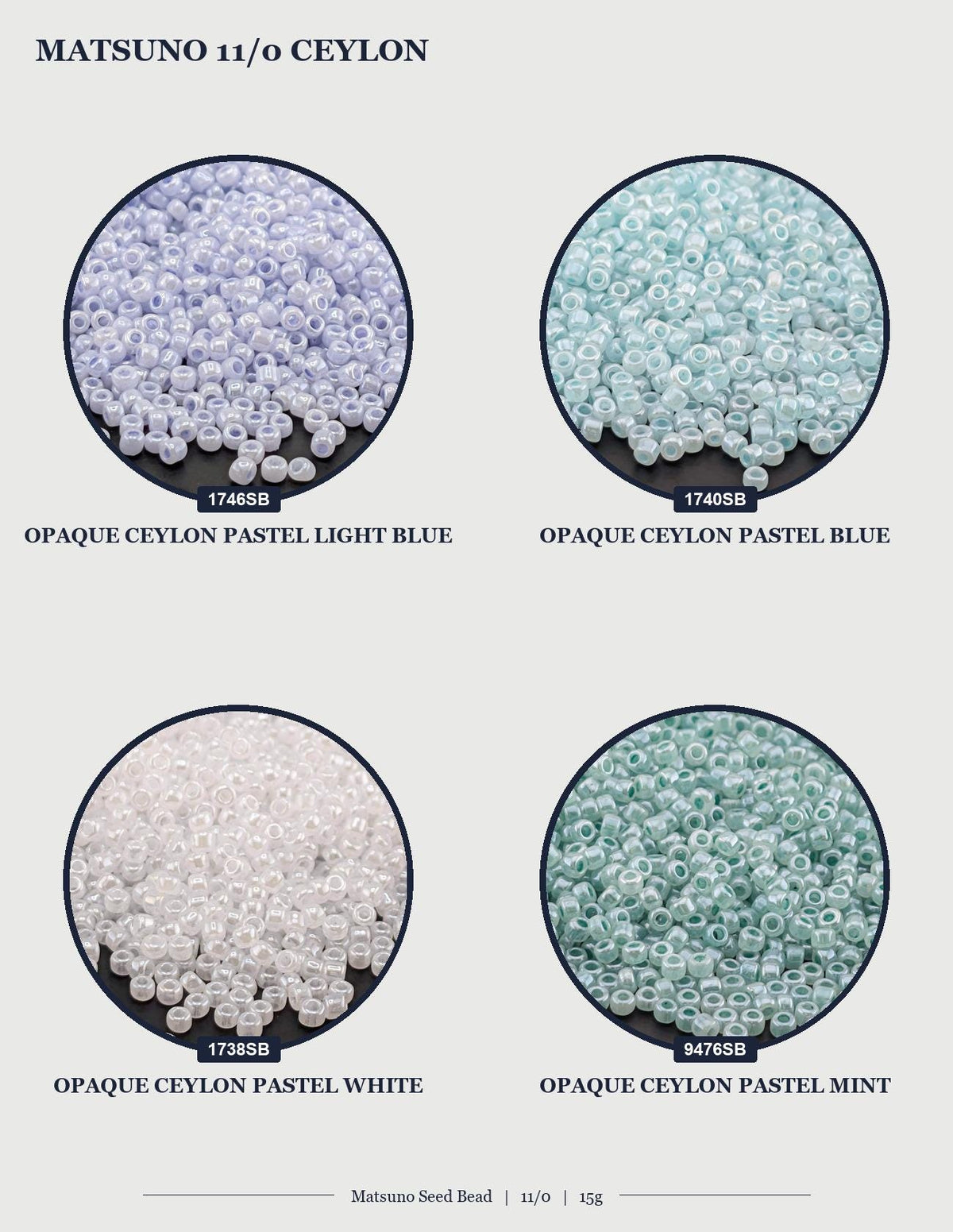 four circular images, each displaying a different color of Matsuo 11/0 Ceylon beads. The first image shows a light blue color, the second image shows a darker blue color, the third image shows a light green color, and the fourth image shows a mint green color.