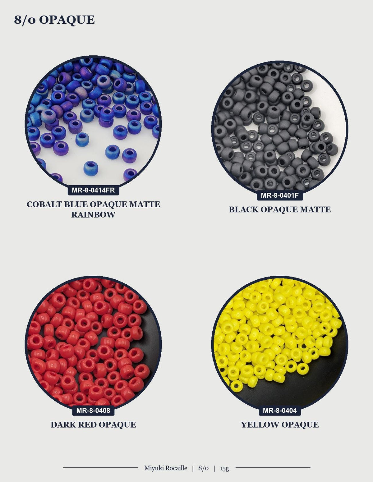 four circular images, each displaying a different color of opaquette beads. The first image shows blue opaquettes, the second image shows black opaquettes, the third image shows red opaquettes, and the fourth image shows yellow opaquettes.