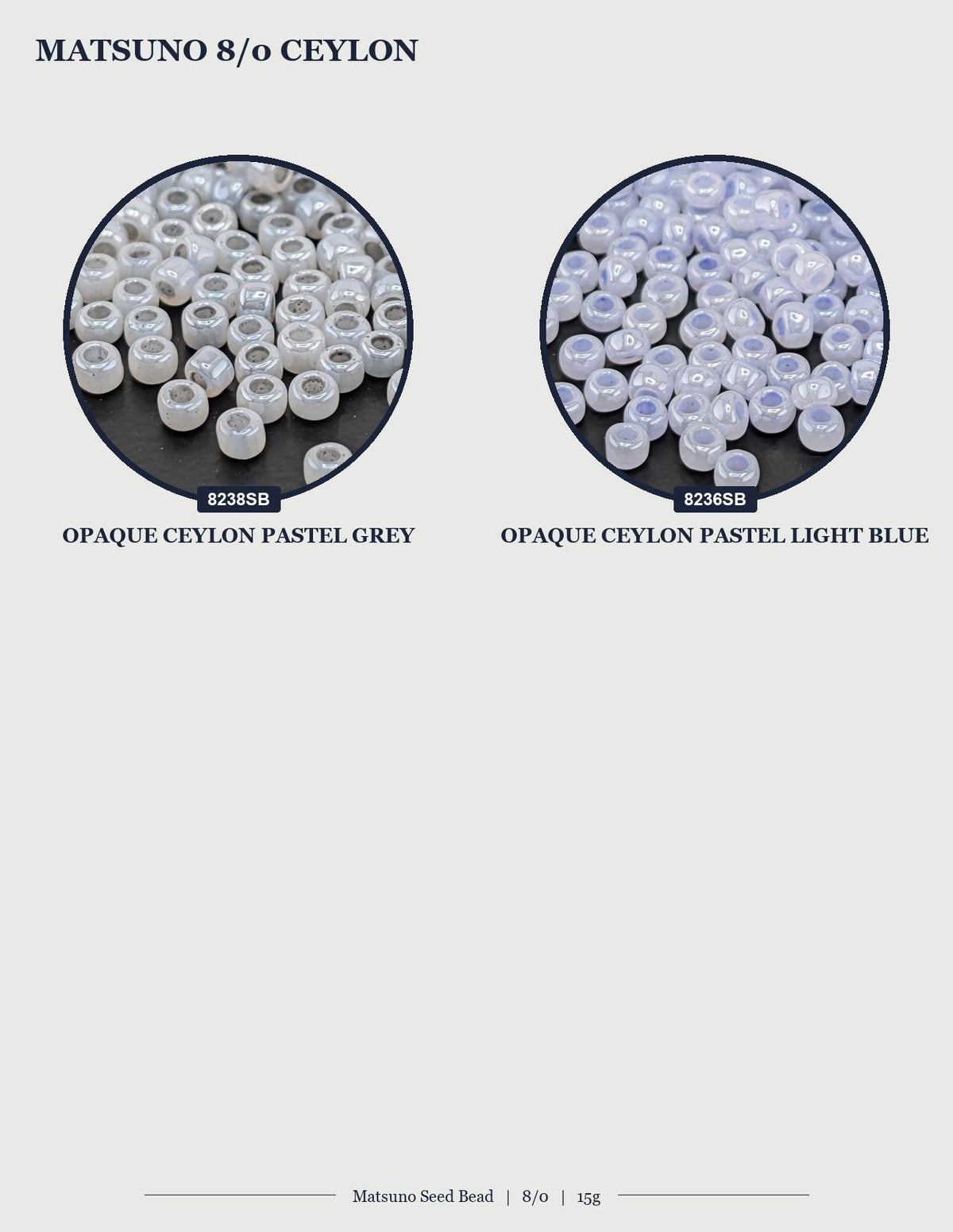 two different types of beads, one in pastel grey and the other in pastel light blue.