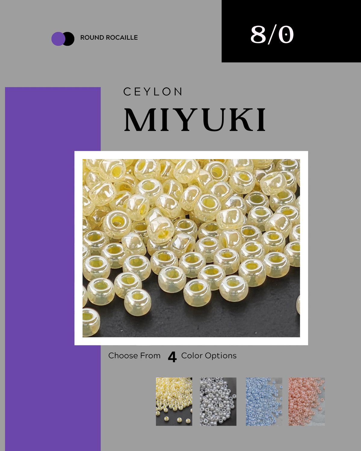 The image is a collage of four different color options for the bead material, Ceylon Miyuki, with a close-up view of the beads in various colors.