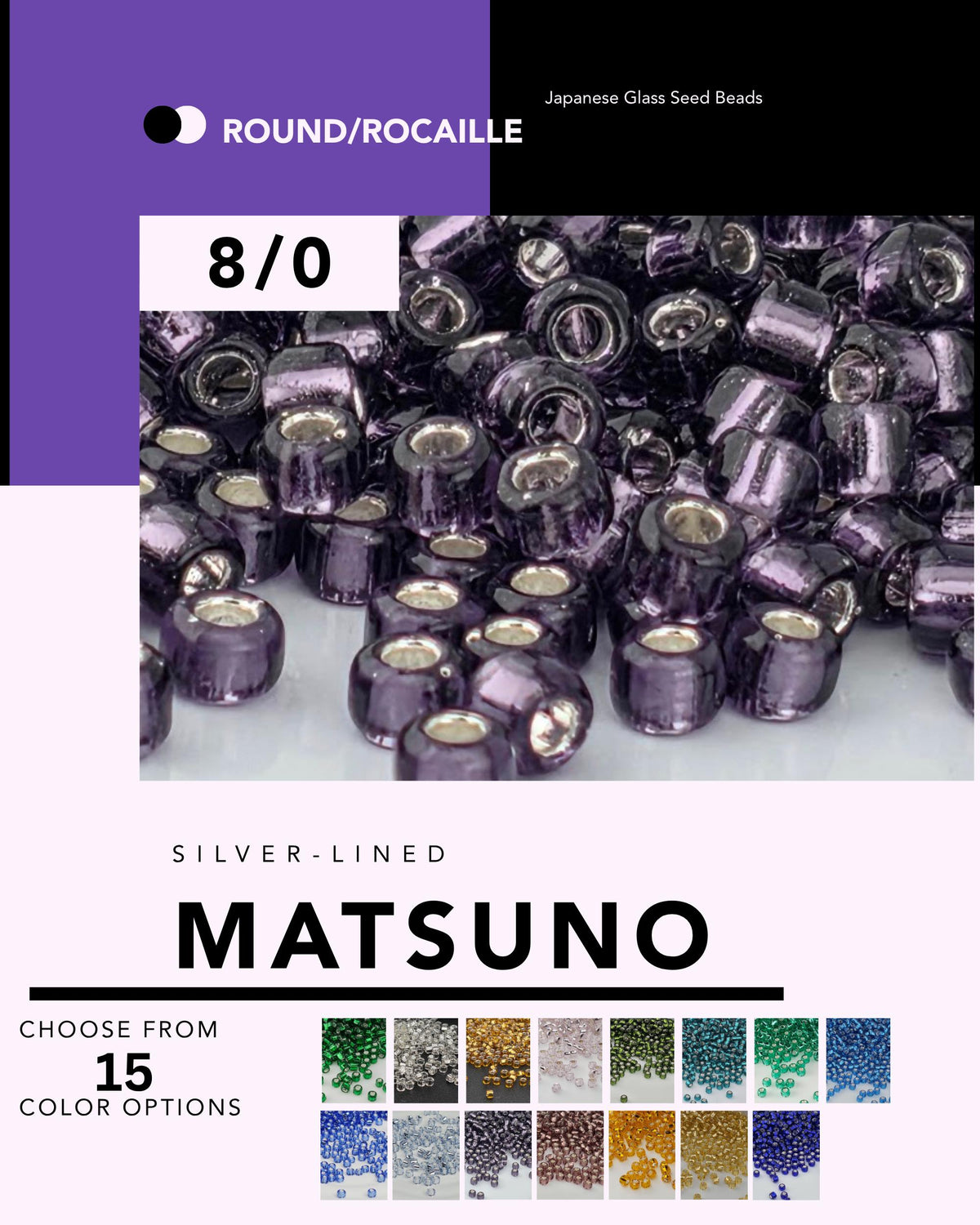 The image is a collage of various images of Japanese glass seed beads, specifically Matsuuno, with a focus on the silver-lined variety.