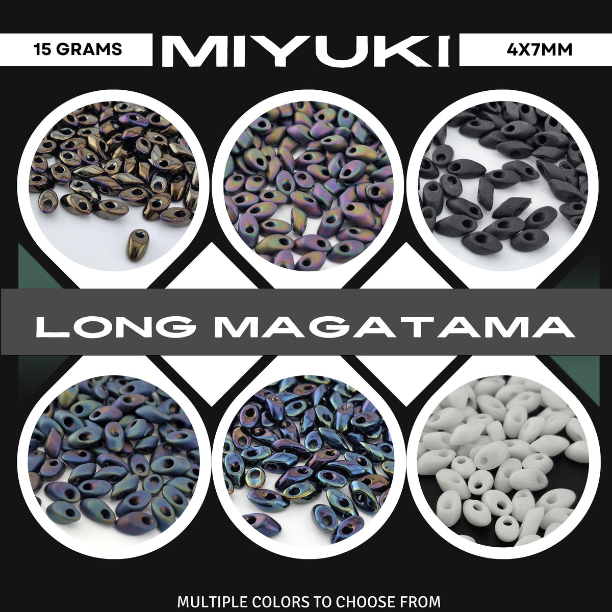 The image is a collage of six images, each showcasing a different type of bead, with a focus on the long magatama beads. The text in the image includes "15 Grams" and "4 7/7MM" indicating the weight and size of the beads, and "MIYUKI" which is the brand of the beads. The text also mentions "MULTIPLE COLORS TO CHOOSE FROM", suggesting that there are multiple colors available for selection.