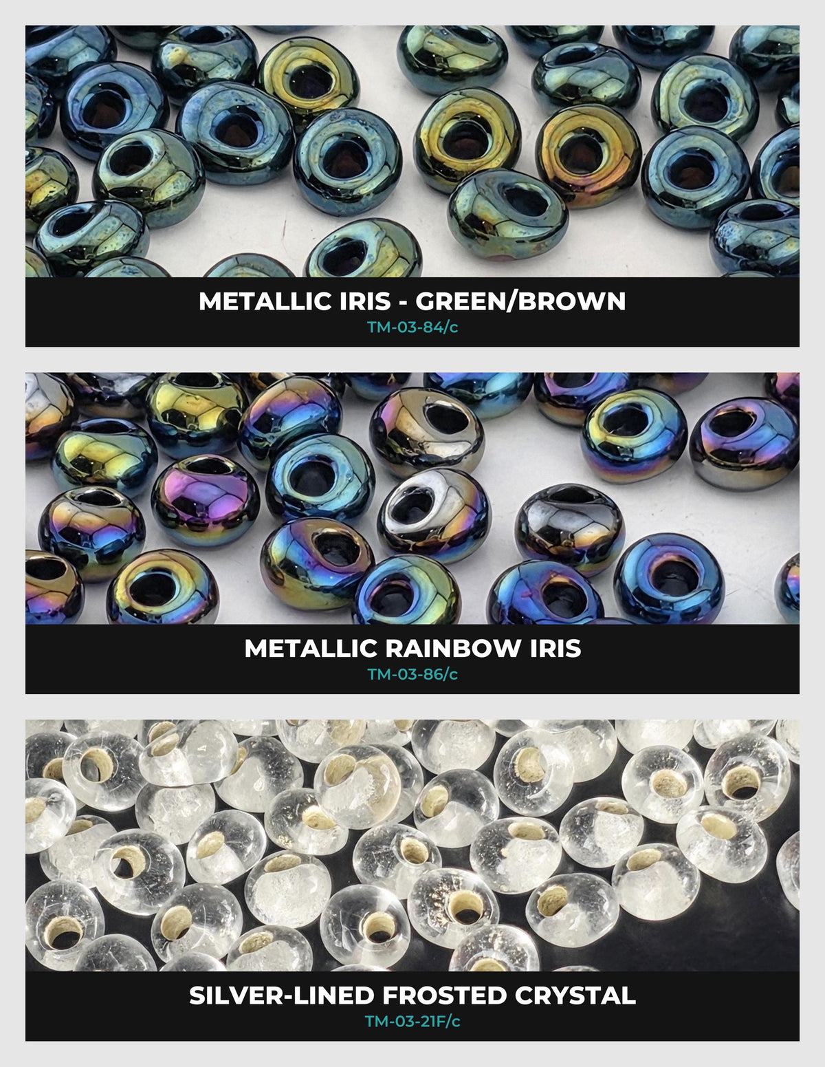 The image is a collage of three different types of beads: metallic iris beads, metallic rainbow iris beads, and silver-lined frosted crystal beads. Each bead type is displayed in a separate section, showcasing their unique colors and textures.