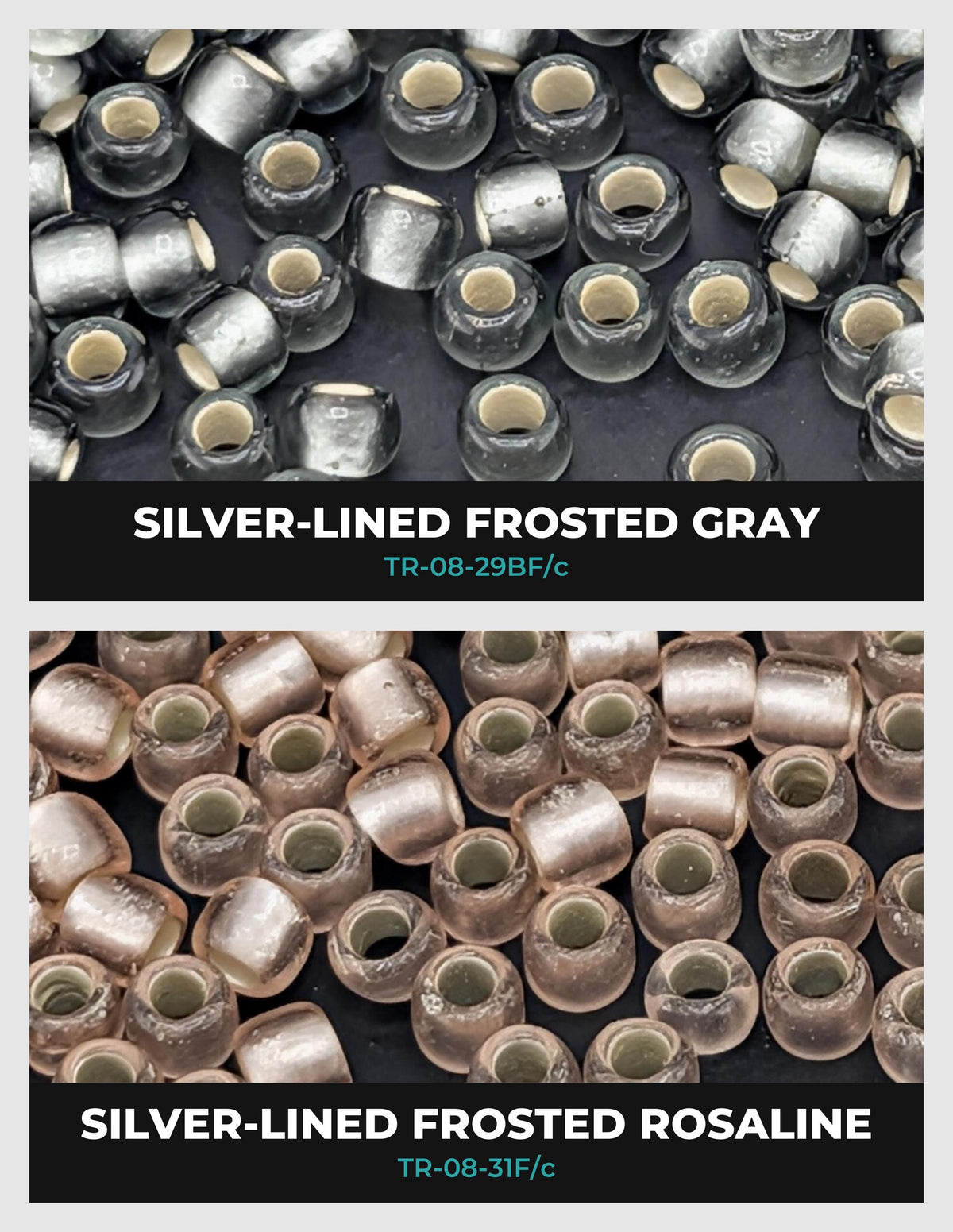 two different types of beads: silver-lined frosted gray and silver-lined frosted rosaline.