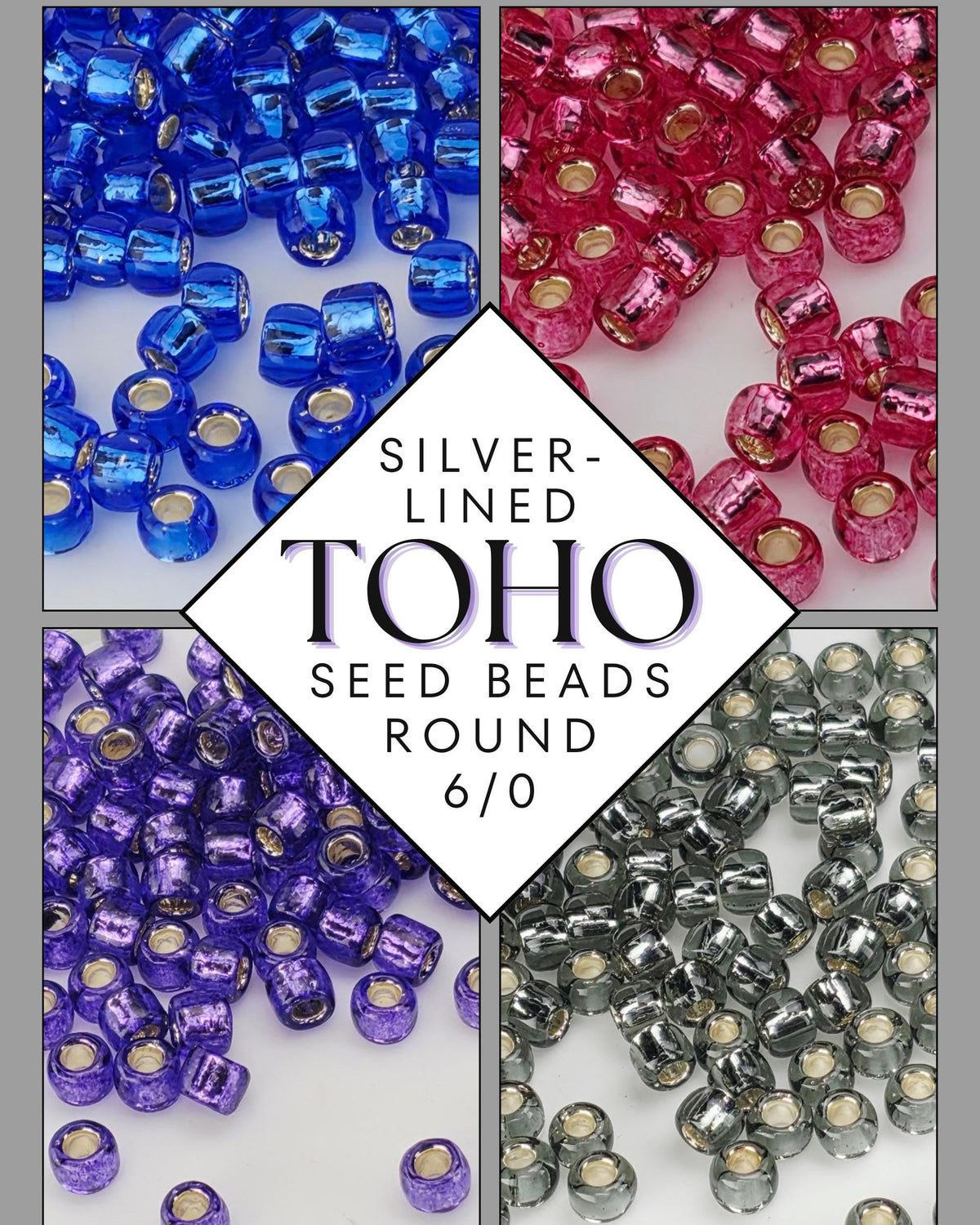 The image is a collage of four images showing different colored seed beads, including silver-lined toho seed beads in various shades of blue, pink, purple, and gray.