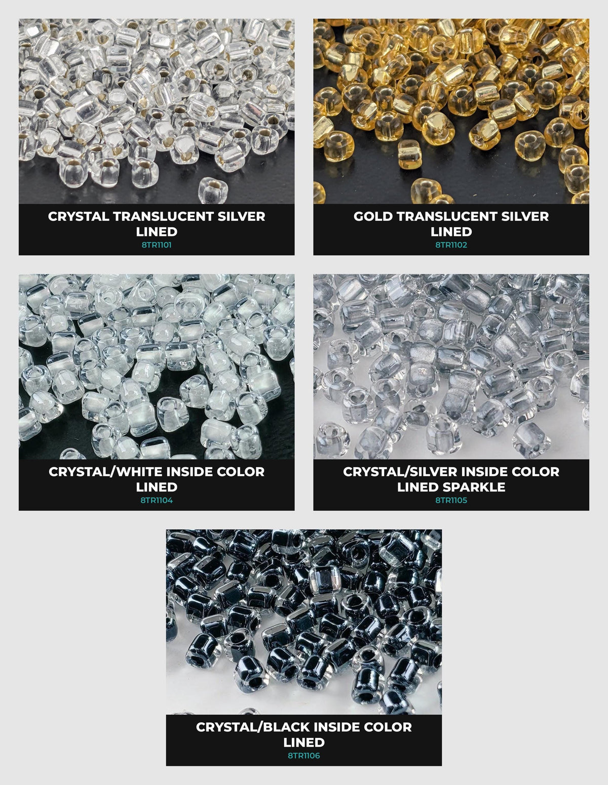 five different colored beads, including crystal/translucent silver, gold translucent silver, crystal/white inside color, crystal/silver inside color, and crystal/black inside color.