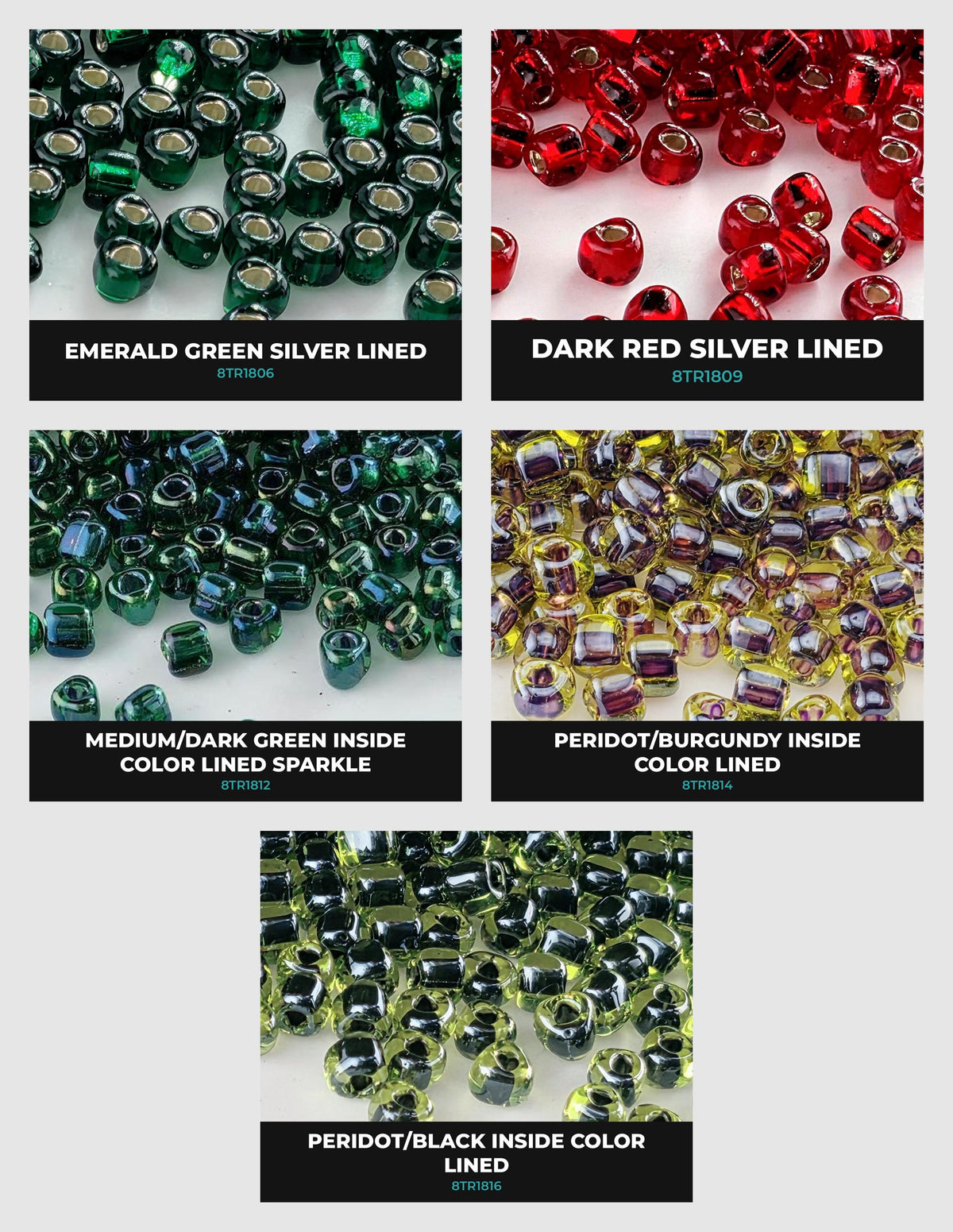 six different colored beads, including emerald green, dark red, silver lined, medium/dark green inside, periodidot/black inside color, and periodidot/lined inside color.