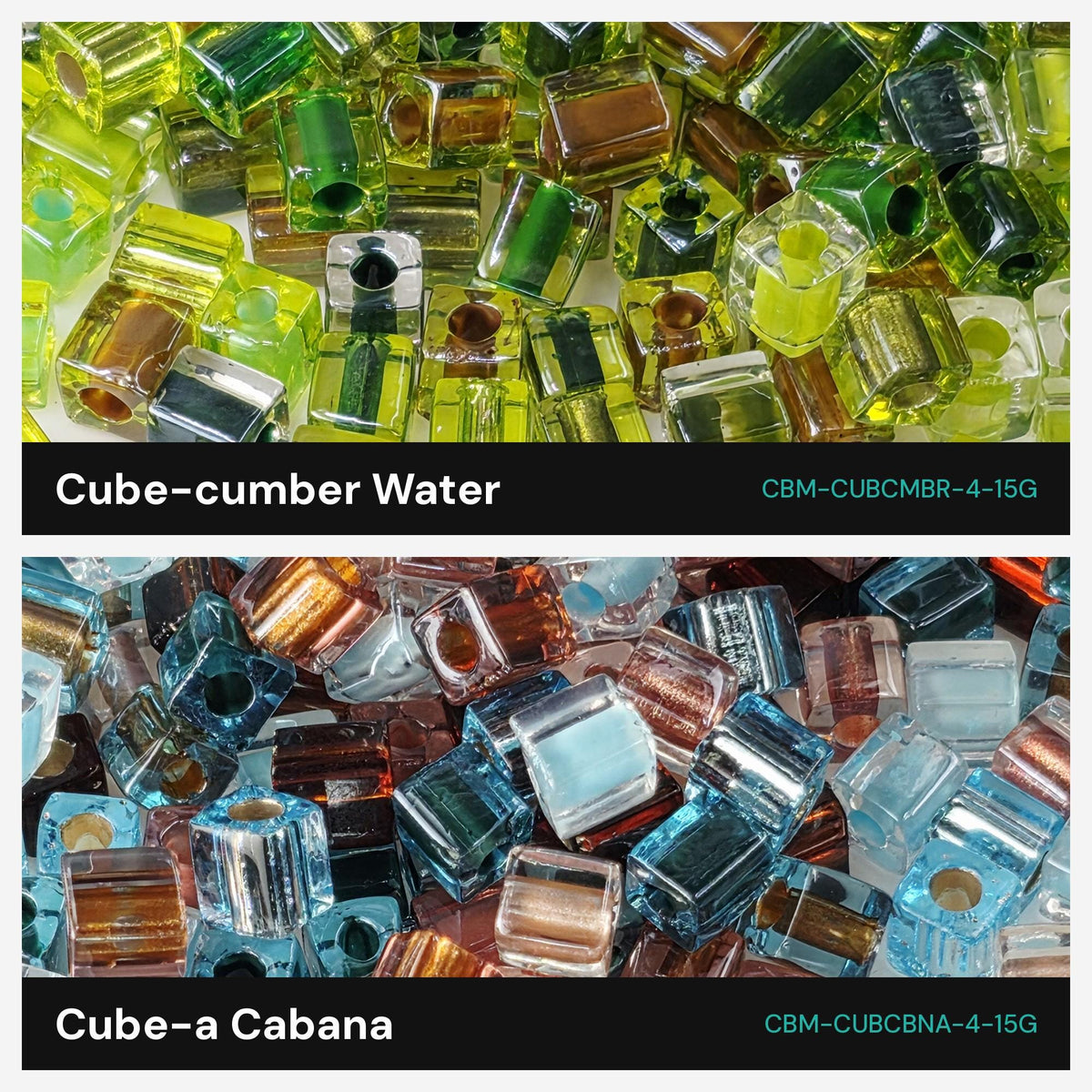 The image is a collage of two images, each showing a different type of glass bead. The first image displays a collection of clear glass beads in various colors, while the second image shows a collection of multicolored glass beads. The text " Cube-cumber Water" and "Cube-a Cabana" are visible, indicating the names of the beads in each image.